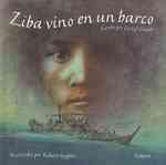Ziba vino en un barco / Ziba Came in a Boat