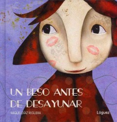 Un beso antes de desayunar / a Kiss before Breakfast