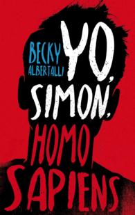 Yo, Simon, Homo Sapiens/ Simon vs. the Homo Sapiens Agenda