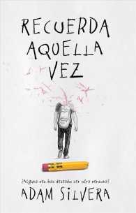 Recuerda aquella vez/ Remember that Time