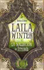 Laila Winter y la maldicion de Ithirie / Laila Winter and the curse of Ithirie