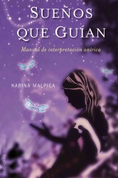 Suenos que guian / Guiding Dreams : Manual De Interpretacion Onirica / Oniric Interpretation Manual
