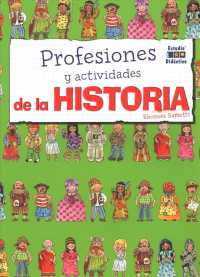 Profesiones y actividades de la historia/ Jobs and Activities Throughout History