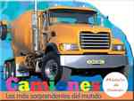 Camiones / Trucks : Los mas sorprendentes del mundo / the World's Most Amazing (Pulsa y pita / Press and Honk) （INA BRDBK）