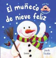 El Muneco De Nieve Feliz/ the Very Smiley Snowman (Sorpresa Series/ Peek-a-boo Pop-ups series) （POP）