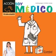 Soy medico/I am a doctor (Accion Trabajamos)