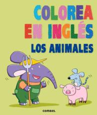 Los animales / Animals (Colorea En Ingls) （CLR CSM BL）