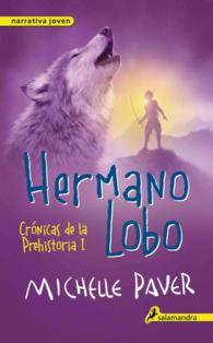 Hermano Lobo / Wolf Brother (Cronicas de la prehistoria / Chronicles of Ancient Darkness) （2ND）