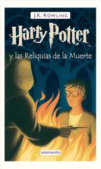 HarryPotter y las reliquias de la muerte/ Harry Potter and the Deathly Hallows (Harry Potter)