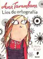 Ana Tarambana los de ortografa/ Clarice Bean Spells Trouble : Lios De Ortografia （2ND）
