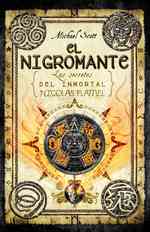 El nigromante / the Necromancer : Los secretos del inmortal Nicolas Flamel / the Secrets of the Immortal Nicholas Flamel (Secretos Del Inmortal Nicola （TRA）
