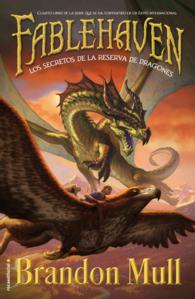 Los secretos de la reserva de dragones / Secrets of the Dragon Sanctuary (Fablehaven)