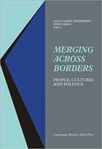 Merging Across Borders : People, Cultures & Politics