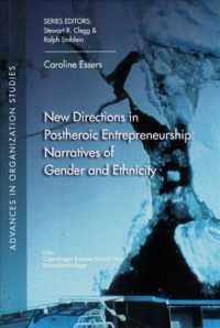 New Directions in Postheroic Entrepreneurship : Narratives of Gender and Ethnicity (Advances in Organizational Studies)