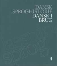 Dansk I Brug (Dansk Sproghistorie)