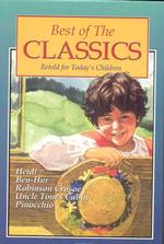 Best of the Classics : Retold for Today's Children