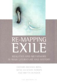 Re-Mapping Exile : Realities & Metaphors in Irish Literature & History (The Dolphin)