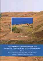 Lower City of Olbia (Sector NGS) in the 6th Century BC to the 4th Century AD : 2-Volume Set