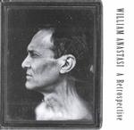 William Anastasi : A Retrospective
