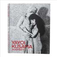 Yayoi Kusama : In Infinity