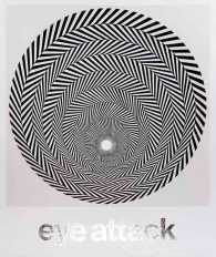 Eye Attack : Op Art and Kinetic Art 1950-1970