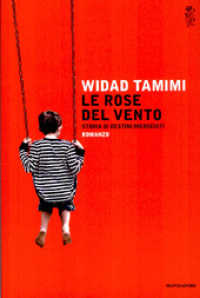 Le rose del vento : storia di destini incrociati : romanzo (Scrittori italiani e stranieri)