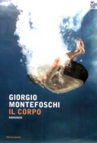 Il corpo : romanzo (Scrittori italiani e stranieri)