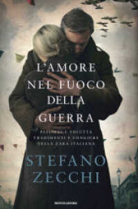 L'amore nel fuoco della guerra : romanzo (Omnibus)