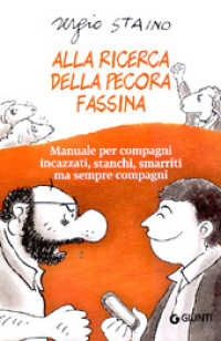 Alla ricerca della pecora Fassina : manuale per compagni incazzati, stanchi, smarriti ma sempre compagni (Scrittori Giunti)