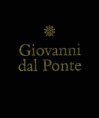 Giovanni dal Ponte : protagonista dell'umanesimo tardogotico fiorentino