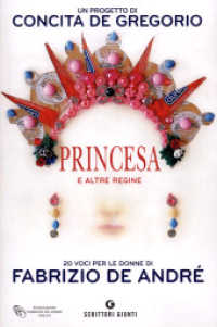 Princesa e altre regine : 20 voci per le donne di Fabrizio De André (Scrittori Giunti)