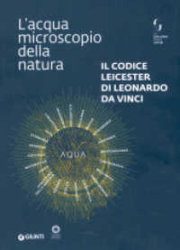 Il Codice Leicester di Leonardo da Vinci : l'acqua microscopio della natura