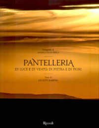 Pantelleria : di luce e di vento, di pietra e di fiori