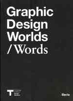 Graphic Design Worlds / Words