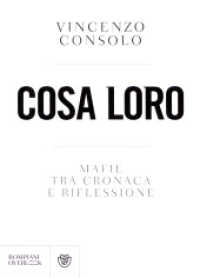 Cosa loro : mafie tra cronaca e riflessione, 1970-2010 (Overlook)