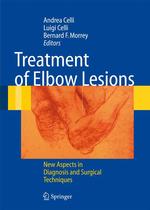 The treatment of the elbow lesions : New aspects in diagnosis and surgical techniques （2007. X, 286 p. w. 150 col. figs.）