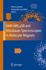 NMR-MRI, uSR and Mössbauer Spectroscopies in Molecular Magnets and Magnetic Nanoparticles