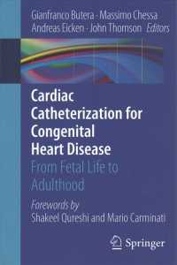 Cardiac Catheterization for Congenital Heart Disease : From Fetal Life to Adulthood （1ST）