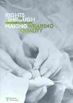 Rights through Making : Wearing Quality (Ethics in Design)