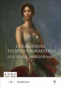 La Baronessa, Palmiro E Il Maestro : The portrait of Stefania von Kories donated to the Pietro Annigoni Museum & Archive in Florence / Palmiro Meacci: