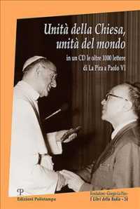 Unita Della Chiesa, Unita Del Mondo : In Un Cd Le Oltre 1000 Lettere Di La Pira a Paolo VI (I Libri Della Badia) （PAP/CDR）