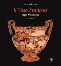 Il Vaso Franois : Rex Vasorum