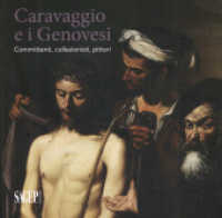 Caravaggio e i genovesi : committenti, collezionisti, pittori