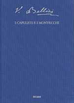 I Capuleti E I Montecchi (3-Volume Set) : Tragedia Lirica in Due Atti (Edizione Critica Delle Opere Di Vincenzo Bellini) （PCK SLP）