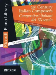 20th Century Italian Composers / Compositori italiani del XX secolo : For Piano / Per Pianoforte (Ricordi Piano Library) （Bilingual）
