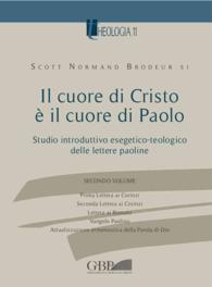 Cuore Di Cristo E Il Cuore Di Paolo : Studio Introduttivo Esegetico-teologico Delle Lettere Paoline (Theologia)