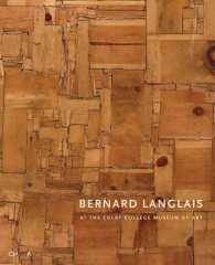 Bernard Langlais at the Colby College Museum of Art