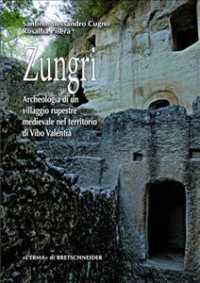 Zungri : Archeologia Di Un Villaggio Rupestre Medievale