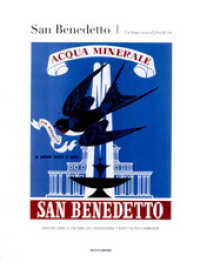 San Benedetto : un lungo sorso di freschezza : sessant'anni di cultura dell'innovazione e rispetto per l'ambiente