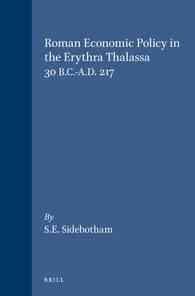 Roman Economic Policy in the Erythra Thalassa 30 B.C.-A.D. 217 (Mnemosyne , Vol Suppl. 91)
